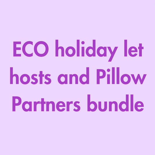 ECO pack for holiday let hosts and Pillow Partners
